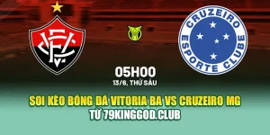 Soi Kèo Bóng Đá Vitoria BA Vs Cruzeiro MG Từ dirkkuytofficialwebsite.com